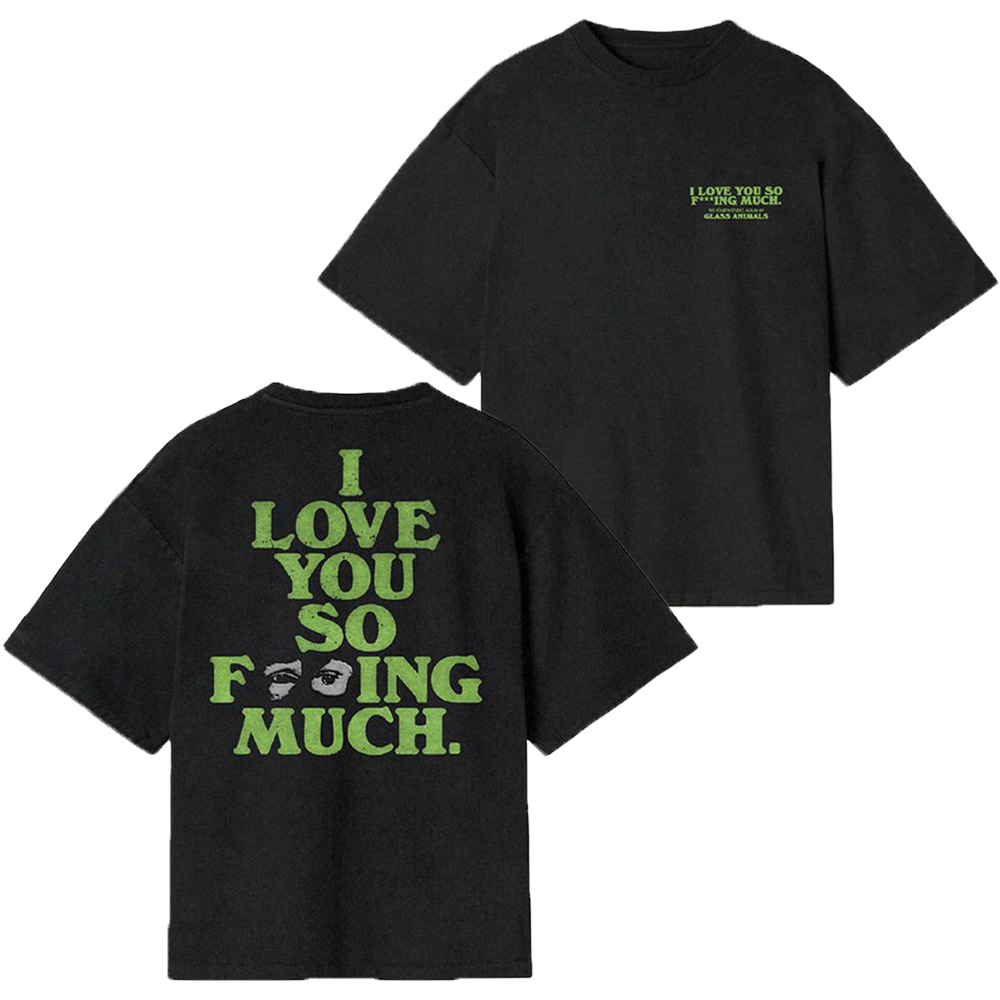 Green I Love You So F***king Much T-Shirt